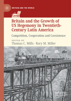 Cover of the book Britain and the Growth of US Hegemony in Twentieth-Century Latin America