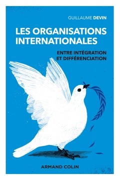 Couverture de l’ouvrage Les organisations internationales - 3e éd.