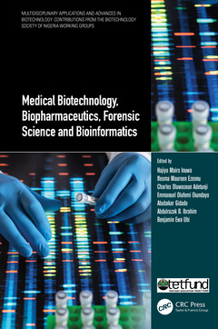 Couverture de l’ouvrage Medical Biotechnology, Biopharmaceutics, Forensic Science and Bioinformatics