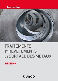 Cover of the book Traitements et revêtements de surface des métaux - 2e éd.