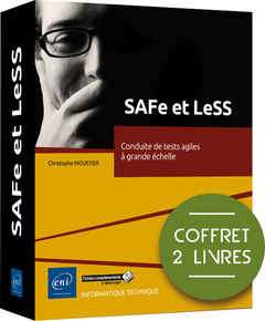 Couverture de l’ouvrage SAFe et LeSS - Coffret de 2 livres : Conduite de tests agiles à grande échelle