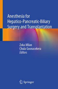 Couverture de l’ouvrage Anesthesia for Hepatico-Pancreatic-Biliary Surgery and Transplantation