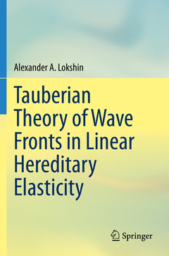 Couverture de l’ouvrage Tauberian Theory of Wave Fronts in Linear Hereditary Elasticity