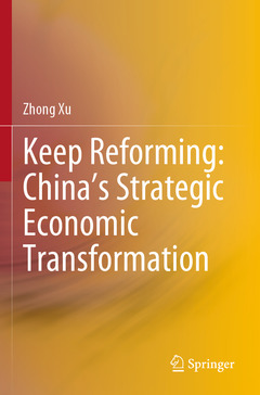 Couverture de l’ouvrage Keep Reforming: China’s Strategic Economic Transformation