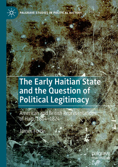 Couverture de l’ouvrage The Early Haitian State and the Question of Political Legitimacy