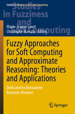 Couverture de l’ouvrage Fuzzy Approaches for Soft Computing and Approximate Reasoning: Theories and Applications