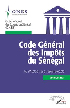 Couverture de l’ouvrage Code Général des Impôts du Sénégal. Edition 2021