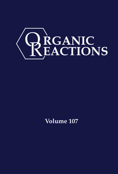 Couverture de l’ouvrage Organic Reactions, Volume 107