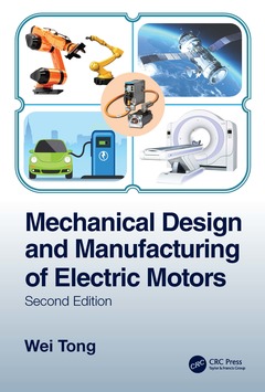 Couverture de l’ouvrage Mechanical Design and Manufacturing of Electric Motors