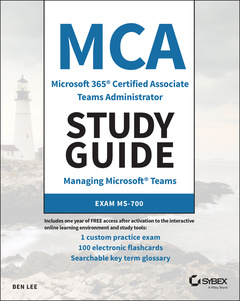 Couverture de l’ouvrage MCA Microsoft 365 Teams Administrator Study Guide