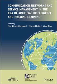 Couverture de l’ouvrage Communication Networks and Service Management in the Era of Artificial Intelligence and Machine Learning