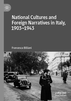 Couverture de l’ouvrage National Cultures and Foreign Narratives in Italy, 1903–1943