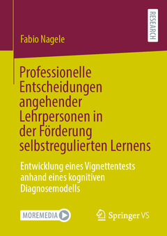 Cover of the book Professionelle Entscheidungen angehender Lehrpersonen in der Förderung selbstregulierten Lernens