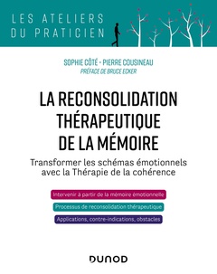 Couverture de l’ouvrage La reconsolidation thérapeutique de la mémoire