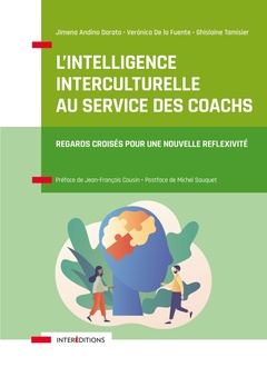 Couverture de l’ouvrage L'intelligence interculturelle au service des coachs