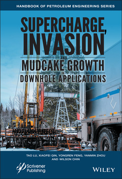 Couverture de l’ouvrage Supercharge, Invasion, and Mudcake Growth in Downhole Applications