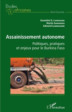 Couverture de l’ouvrage Assainissement autonome. Politiques, pratiques et enjeux pour le Burkina Faso