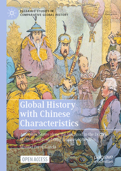 Couverture de l’ouvrage Global History with Chinese Characteristics