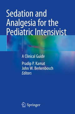 Couverture de l’ouvrage Sedation and Analgesia for the Pediatric Intensivist