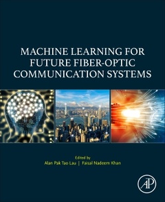 Couverture de l’ouvrage Machine Learning for Future Fiber-Optic Communication Systems
