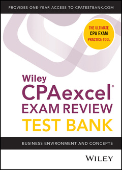 Couverture de l’ouvrage Wiley's CPA Jan 2022 Test Bank: Business Environment and Concepts (1-year access)