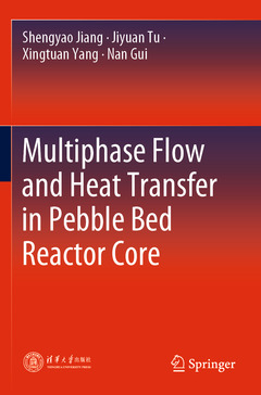 Couverture de l’ouvrage Multiphase Flow and Heat Transfer in Pebble Bed Reactor Core