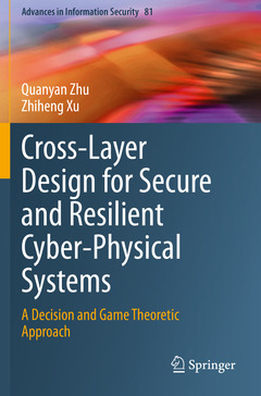 Couverture de l’ouvrage Cross-Layer Design for Secure and Resilient Cyber-Physical Systems