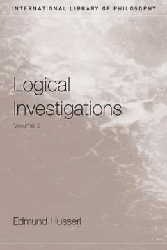 Couverture de l’ouvrage Logical Investigations Volume 2