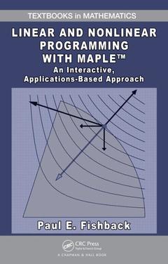 Couverture de l’ouvrage Linear and Nonlinear Programming with Maple