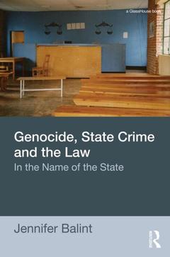 Couverture de l’ouvrage Genocide, State Crime and the Law