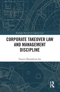 Couverture de l’ouvrage Corporate Takeover Law and Management Discipline