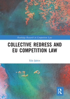 Couverture de l’ouvrage Collective Redress and EU Competition Law