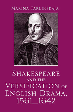 Couverture de l’ouvrage Shakespeare and the Versification of English Drama, 1561-1642