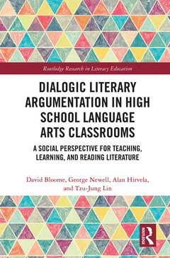 Couverture de l’ouvrage Dialogic Literary Argumentation in High School Language Arts Classrooms