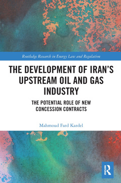 Couverture de l’ouvrage The Development of Iran’s Upstream Oil and Gas Industry