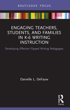 Couverture de l’ouvrage Engaging Teachers, Students, and Families in K-6 Writing Instruction