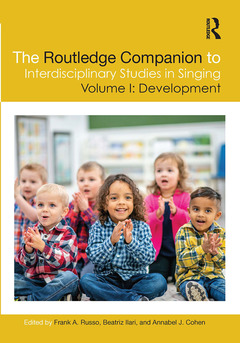 Couverture de l’ouvrage The Routledge Companion to Interdisciplinary Studies in Singing, Volume I: Development