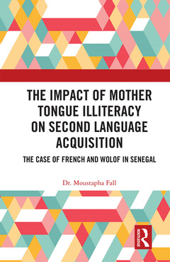 Couverture de l’ouvrage The Impact of Mother Tongue Illiteracy on Second Language Acquisition