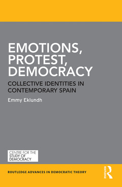 Couverture de l’ouvrage Emotions, Protest, Democracy