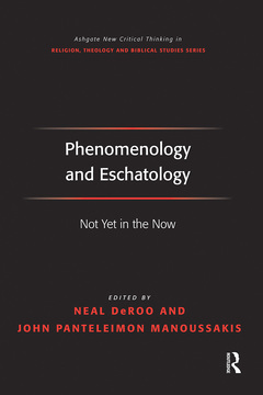 Couverture de l’ouvrage Phenomenology and Eschatology
