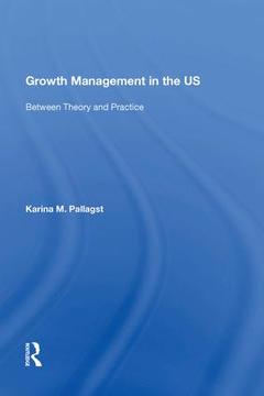 Couverture de l’ouvrage Growth Management in the US