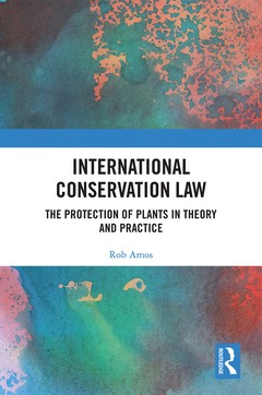 Couverture de l’ouvrage International Conservation Law