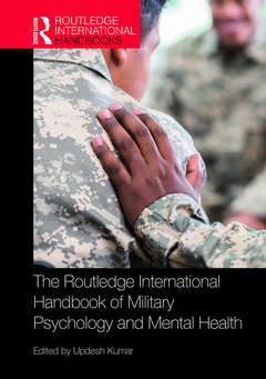 Couverture de l’ouvrage The Routledge International Handbook of Military Psychology and Mental Health