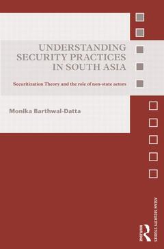 Cover of the book Understanding Security Practices in South Asia