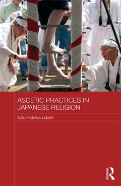 Couverture de l’ouvrage Ascetic Practices in Japanese Religion