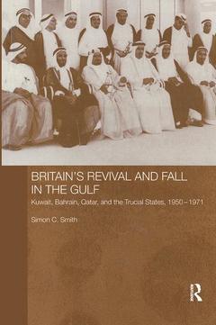 Couverture de l’ouvrage Britain's Revival and Fall in the Gulf