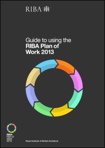 Couverture de l’ouvrage Guide to Using the RIBA Plan of Work 2013