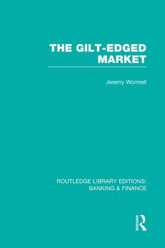 Couverture de l’ouvrage The Gilt-Edged Market (RLE Banking & Finance)