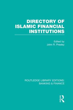Couverture de l’ouvrage Directory of Islamic Financial Institutions (RLE: Banking & Finance)