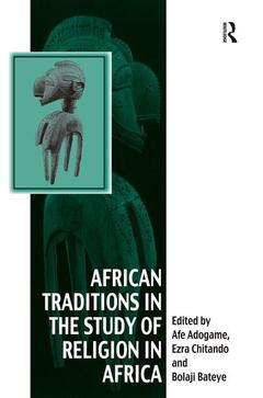 Couverture de l’ouvrage African Traditions in the Study of Religion in Africa